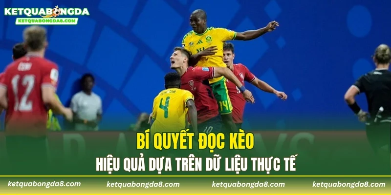 Bí quyết đọc kèo hiệu quả dựa trên dữ liệu thực tế