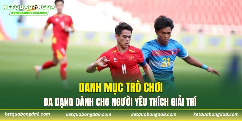 Danh mục trò chơi đa dạng dành cho người yêu thích giải trí