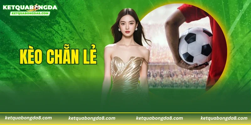 Kèo Chẵn Lẻ