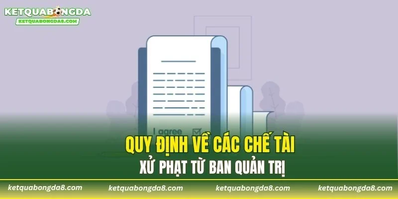 Quy định về các chế tài xử phạt từ ban quản trị