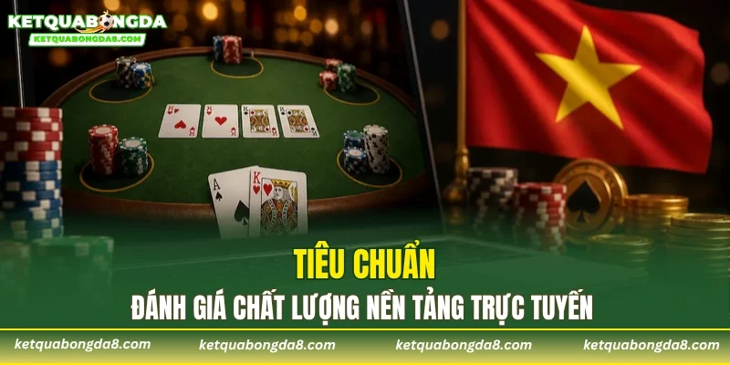 Tiêu chuẩn đánh giá chất lượng nền tảng trực tuyến