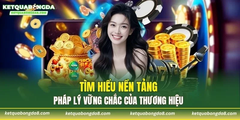 Tìm hiểu nền tảng pháp lý vững chắc của thương hiệu