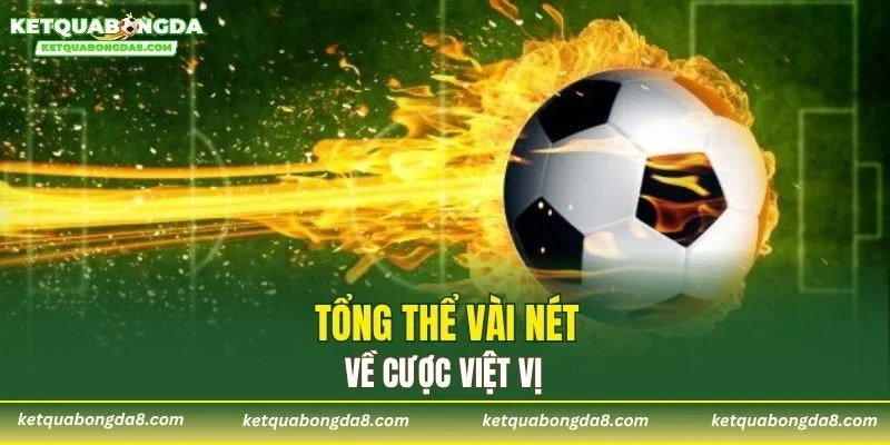 Tổng thể vài nét về cược việt vị